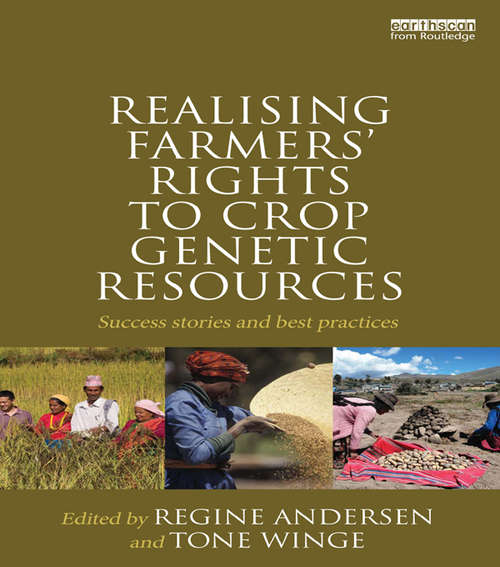 Book cover of Realising Farmers' Rights to Crop Genetic Resources: Success Stories and Best Practices