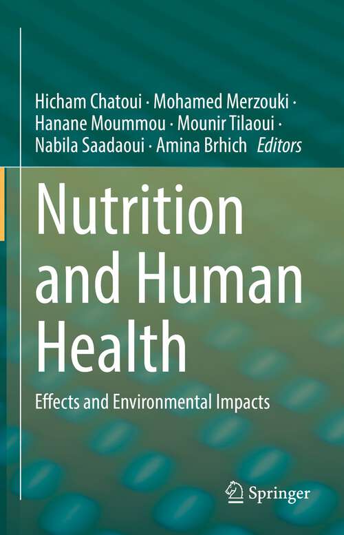 Book cover of Nutrition and Human Health: Effects and Environmental Impacts (1st ed. 2022)