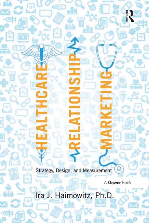 Book cover of Healthcare Relationship Marketing: Strategy, Design and Measurement