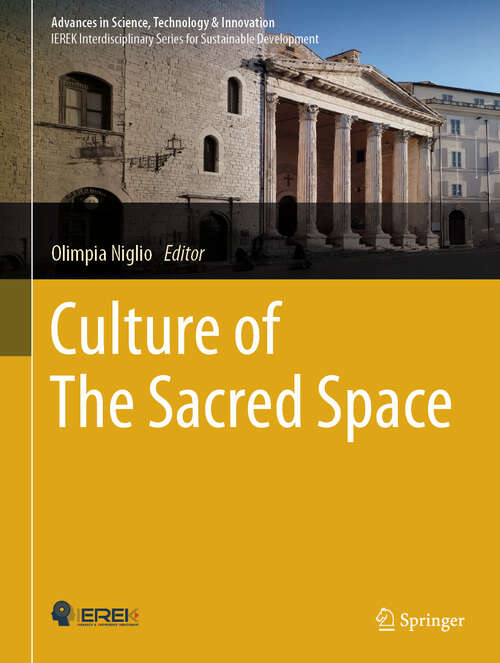 Book cover of Culture of The Sacred Space (Advances in Science, Technology & Innovation)