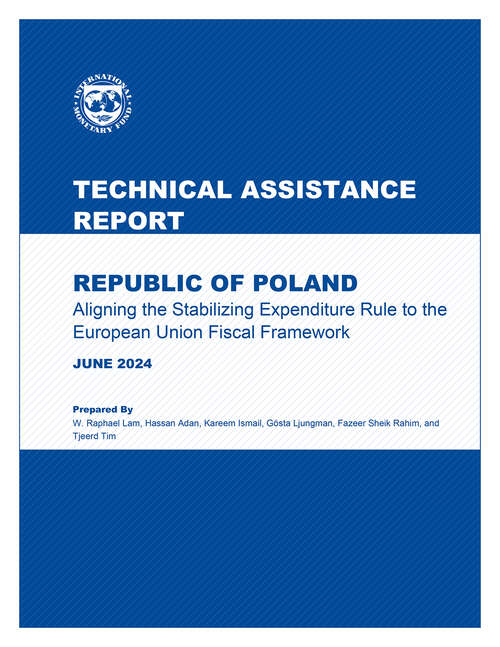 Book cover of Republic of Poland: Technical Assistance Report-Aligning the Stabilizing Expenditure Rule to the European Union Fiscal Framework