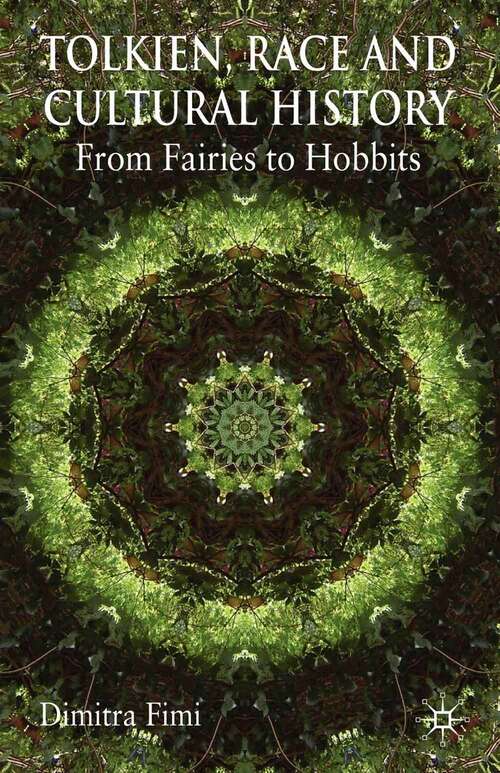 Book cover of Tolkien, Race and Cultural History: From Fairies to Hobbits