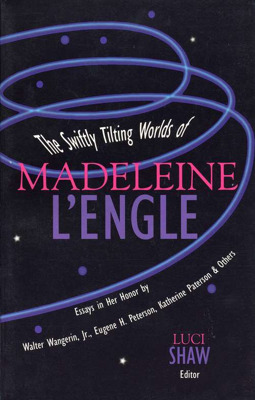 Book cover of The Swiftly Tilting Worlds of Madeleine L'Engle