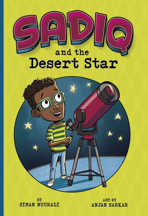 Book cover of Sadiq and the Desert Star (Sadiq Ser.)