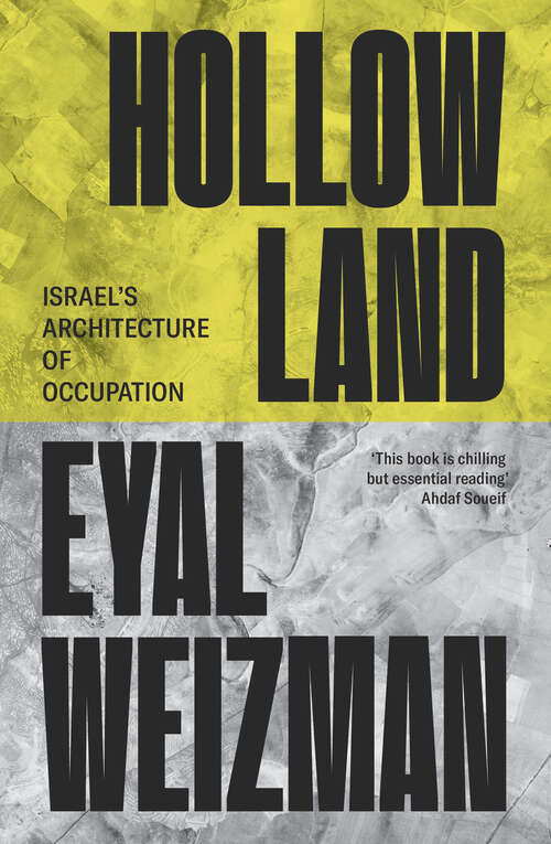 Book cover of Hollow Land: Israel's Architecture of Occupation