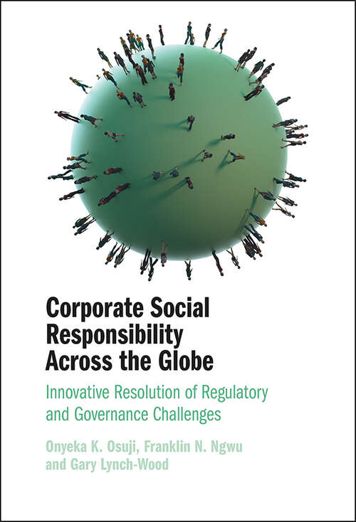 Book cover of Corporate Social Responsibility Across the Globe: Innovative Resolution of Regulatory and Governance Challenges