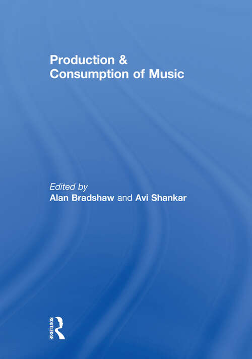 Book cover of Production & Consumption of Music