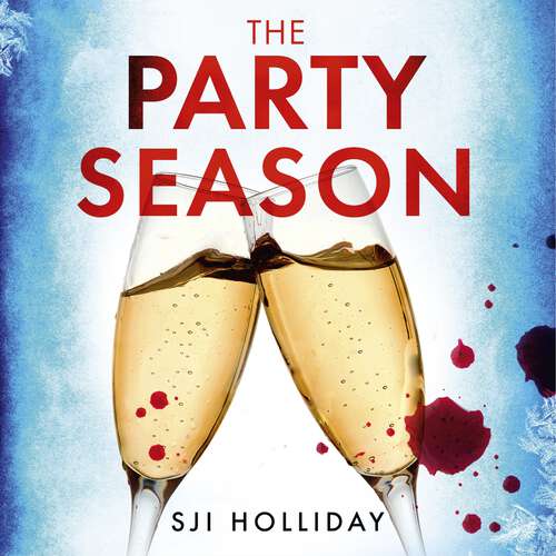 Book cover of The Party Season: the most gripping and twisty Christmas detective thriller for 2023