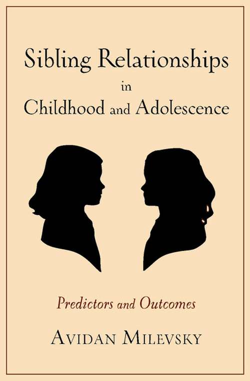 Book cover of Sibling Relationships in Childhood and Adolescence: Predictors and Outcomes