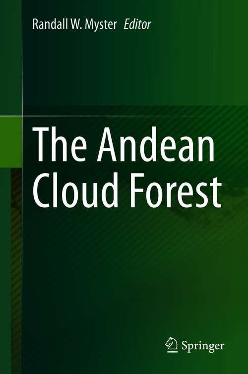 Book cover of The Andean Cloud Forest (1st ed. 2021)