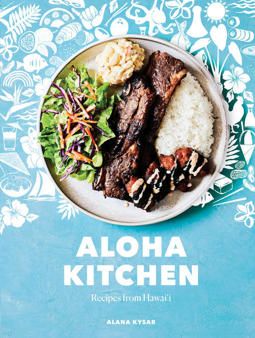 Book cover of Aloha Kitchen: Recipes from Hawai'i