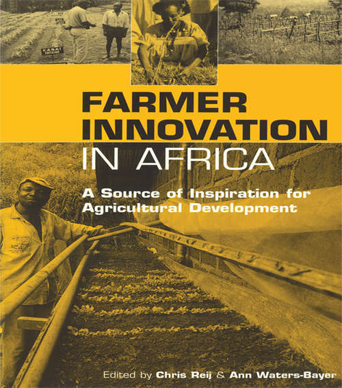 Book cover of Farmer Innovation in Africa: A Source of Inspiration for Agricultural Development