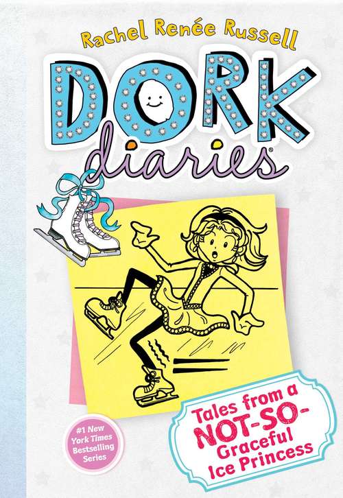 Book cover of Dork Diaries 4: Tales from a Not-So-Graceful Ice Princess (Dork Diaries #4)