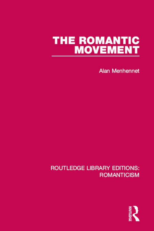 Book cover of The Romantic Movement (Routledge Library Editions: Romanticism #22)