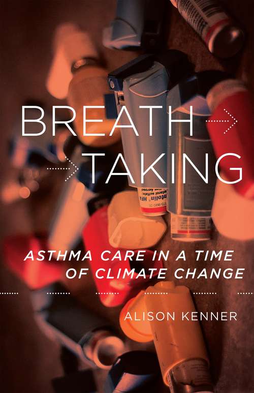 Book cover of Breathtaking: Asthma Care in a Time of Climate Change