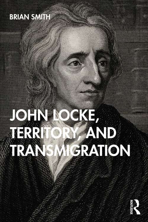 Book cover of John Locke, Territory, and Transmigration