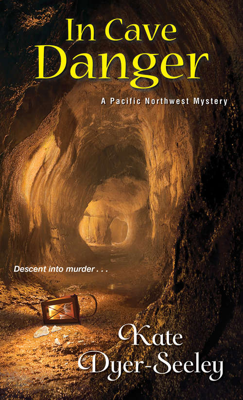 Book cover of In Cave Danger (A Pacific Northwest Mystery #5)