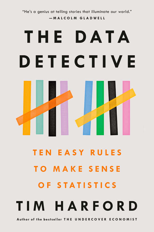 Book cover of The Data Detective: Ten Easy Rules to Make Sense of Statistics