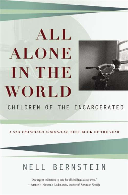 Book cover of All Alone in the World: Children Of The Incarcerated