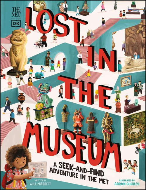 Book cover of The Met Lost in the Museum: A seek-and-find adventure in The Met (DK The Met)