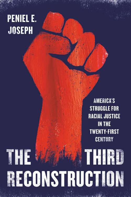 Book cover of The Third Reconstruction: America's Struggle for Racial Justice in the Twenty-First Century