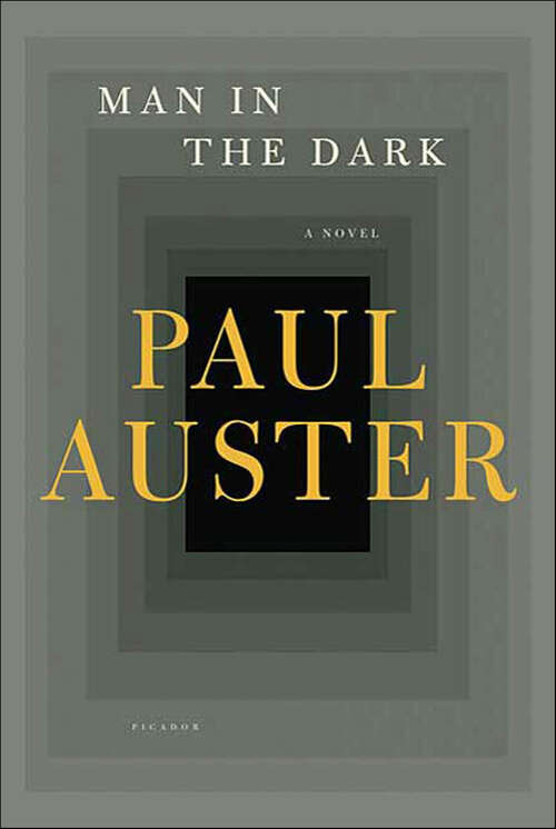 Book cover of Man in the Dark: A Novel