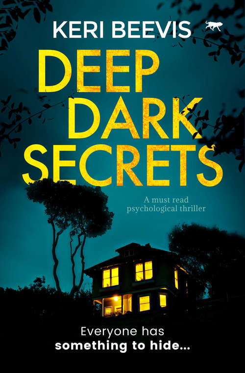 Book cover of Deep Dark Secrets: A Must Read Psychological Thriller