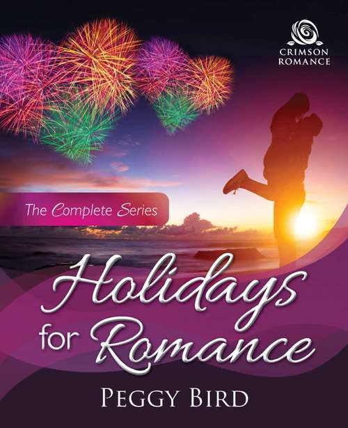 Book cover of Holidays for Romance: The Complete Series