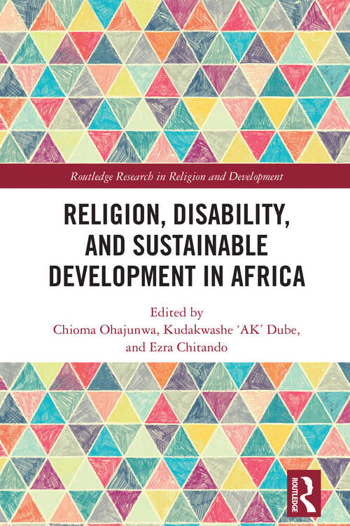 Book cover of Religion, Disability, and Sustainable Development in Africa (1) (Routledge Research in Religion and Development)