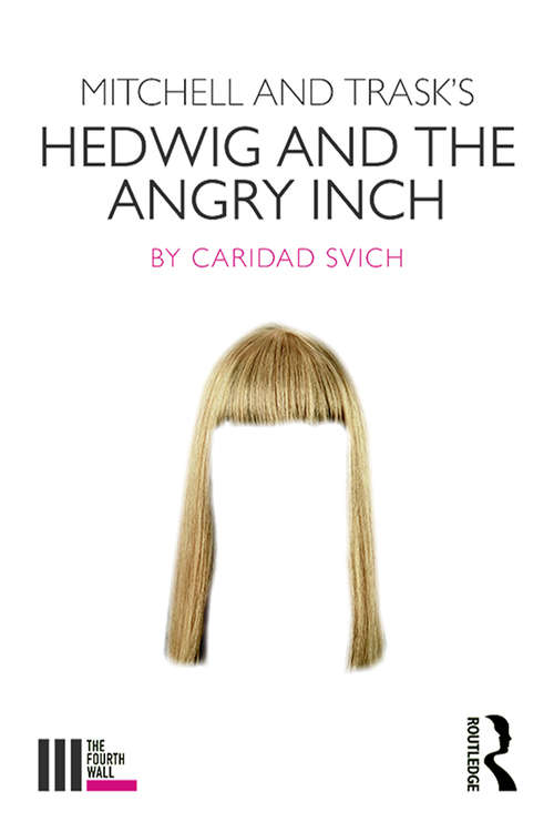 Book cover of Mitchell and Trask's Hedwig and the Angry Inch (The Fourth Wall)