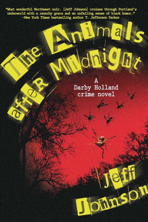 Book cover of The Animals After Midnight: A Darby Holland Crime Novel (Darby Holland Crime Novel Series #3)