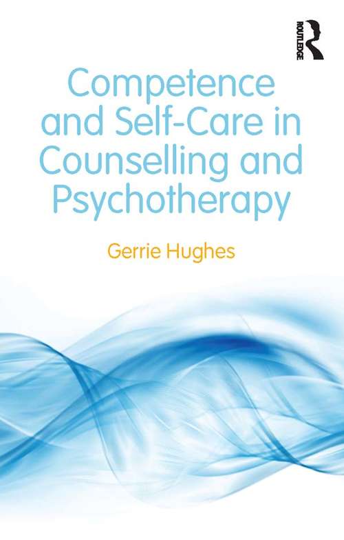 Book cover of Competence and Self-Care in Counselling and Psychotherapy