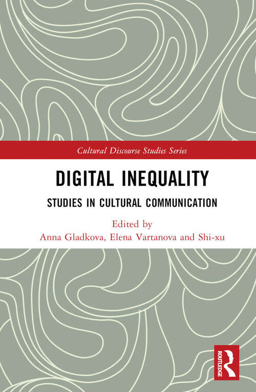 Book cover of Digital Inequality: Studies in Cultural Communication (Cultural Discourse Studies Series)