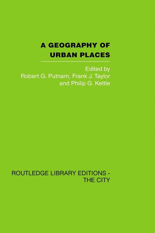Book cover of A Geography of Urban Places (Routledge Library Editions)