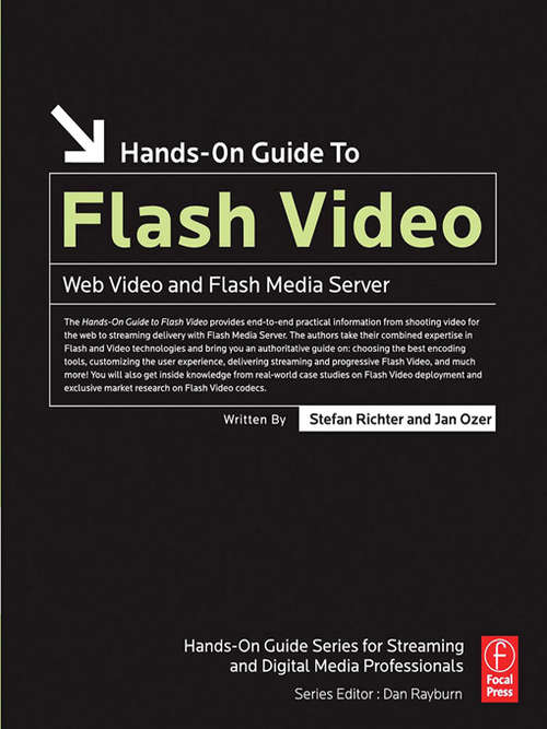 Book cover of Hands-On Guide to Flash Video: Web Video and Flash Media Server (Hands-on Guide Ser.)