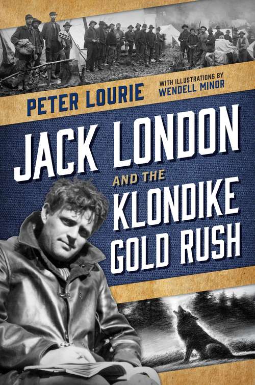 Book cover of Jack London And The Klondike Gold Rush