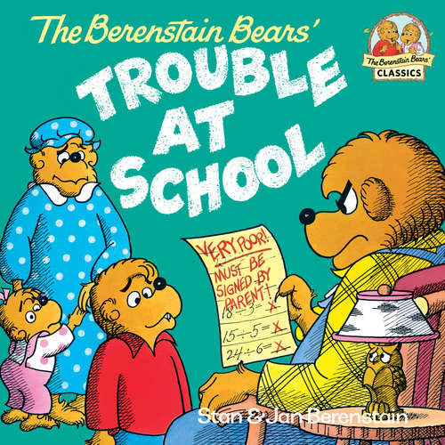 Book cover of The Berenstain Bears and the Trouble at School (I Can Read!)