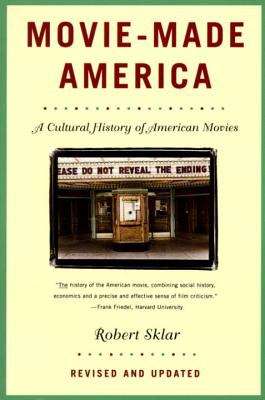 Book cover of Movie-Made America: A Cultural History of American Movies (Revised and Updated)