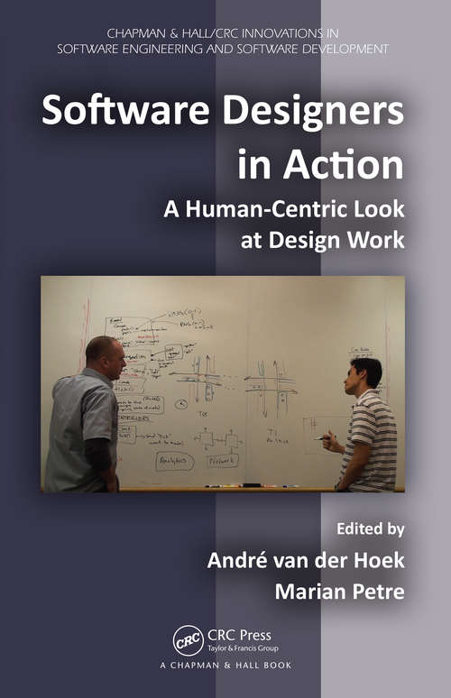 Book cover of Software Designers in Action: A Human-Centric Look at Design Work