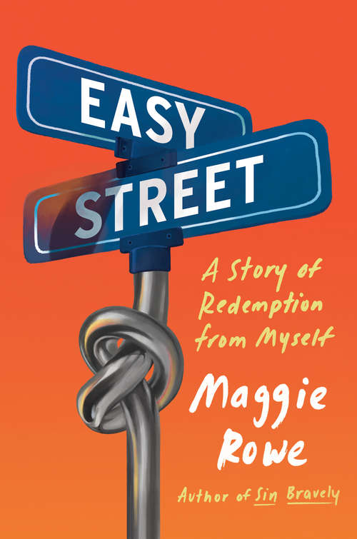 Book cover of Easy Street: A Story of Redemption from Myself