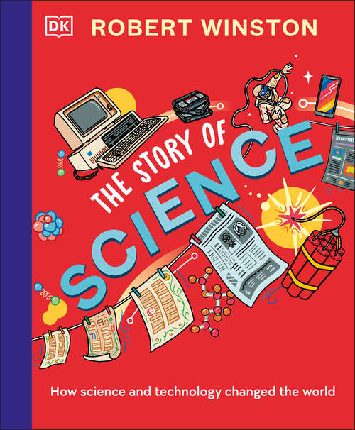 Book cover of Robert Winston: How Science and Technology Changed the World