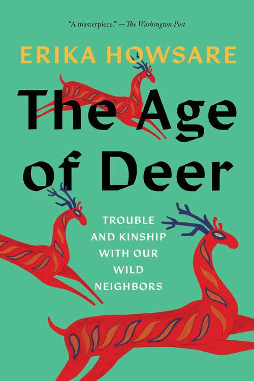 Book cover of The Age of Deer: Trouble and Kinship with our Wild Neighbors