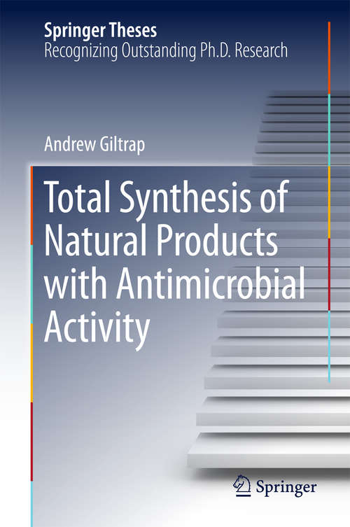 Book cover of Total Synthesis of Natural Products with Antimicrobial Activity (Springer Theses)