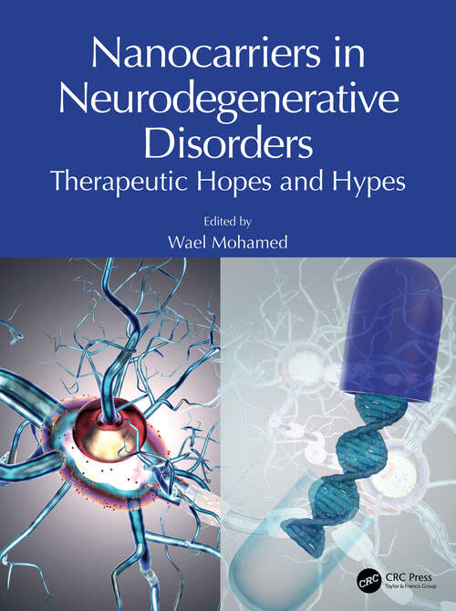 Book cover of Nanocarriers in Neurodegenerative Disorders: Therapeutic Hopes and Hypes