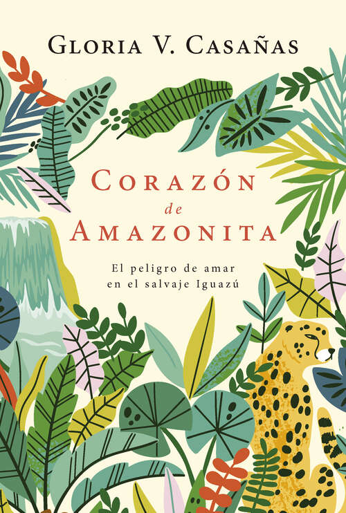 Book cover of Corazón de amazonita: El peligro de amar en el salvaje Iguazú