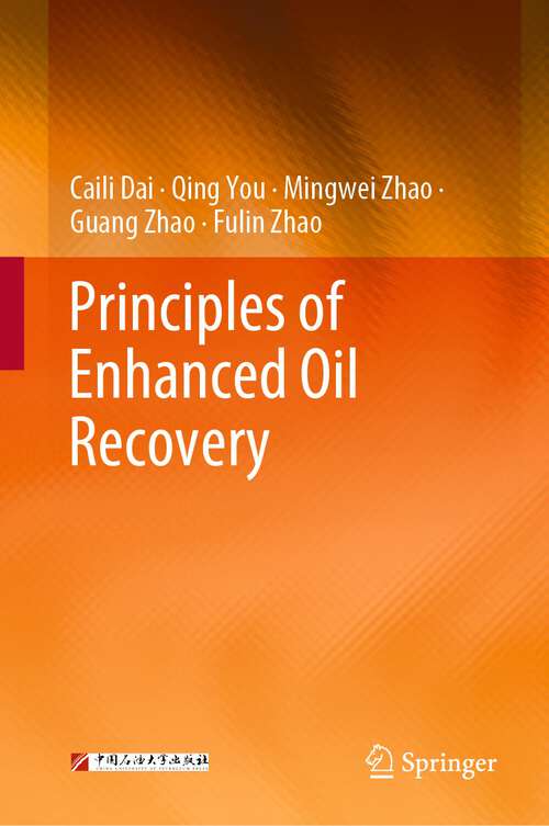Book cover of Principles of Enhanced Oil Recovery (1st ed. 2023)