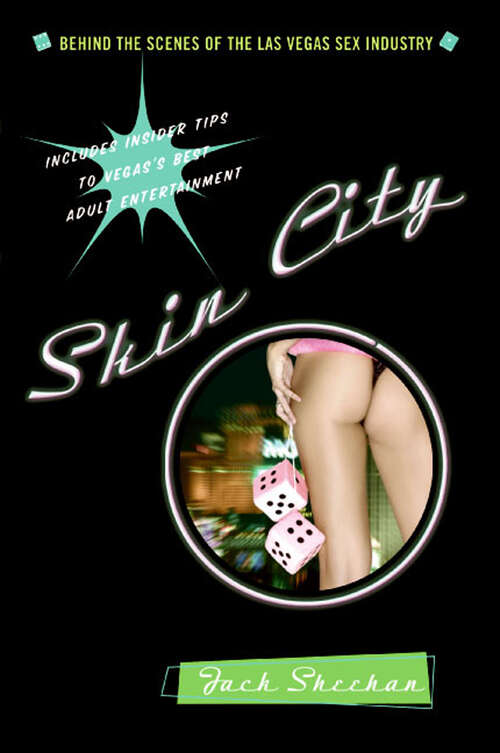 Book cover of Skin City: Behind the Scenes of the Las Vegas Sex Industry