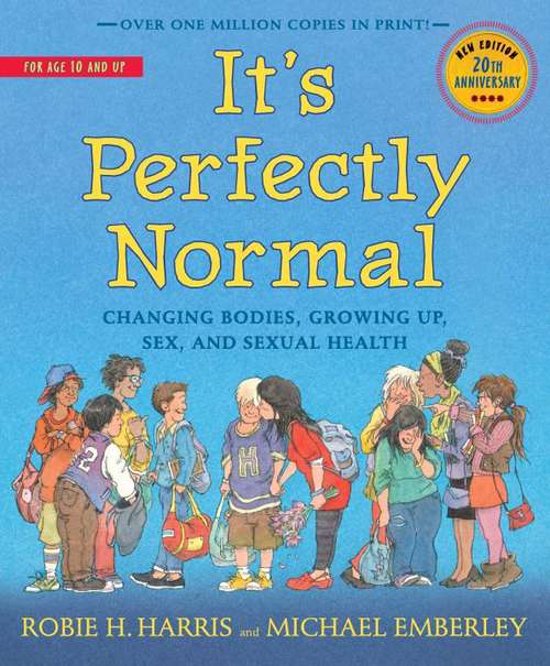 Book cover of It's Perfectly Normal: Changing Bodies, Growing Up, Sex, and Sexual Health (The family Library)