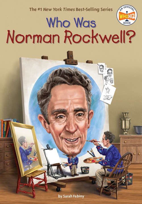 Book cover of Who Was Norman Rockwell? (Who Was?)