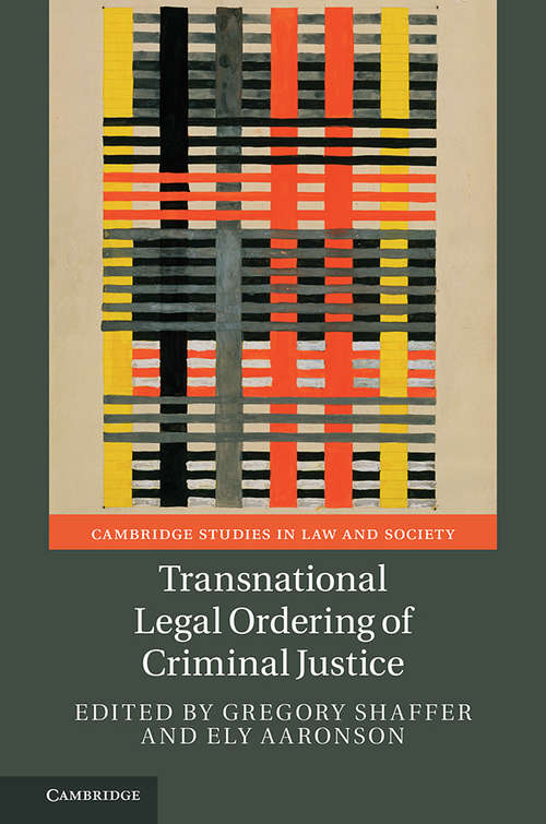 Book cover of Transnational Legal Ordering of Criminal Justice (Cambridge Studies in Law and Society)